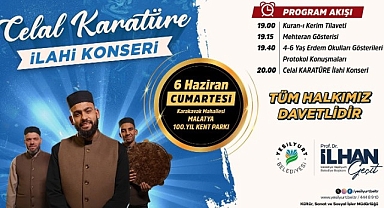 İlahi sanatçısı Celal Karatüre, 6 Haziran'da Malatyalılarla buluşuyor